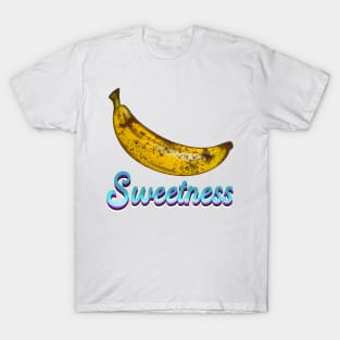 Total Sweetness - Just About RIPE *Banana* T-Shirt